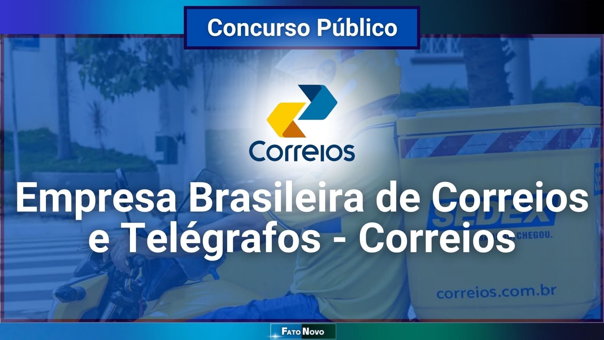 Concurso Correios: 1º edital já tem banca; veja o cronograma