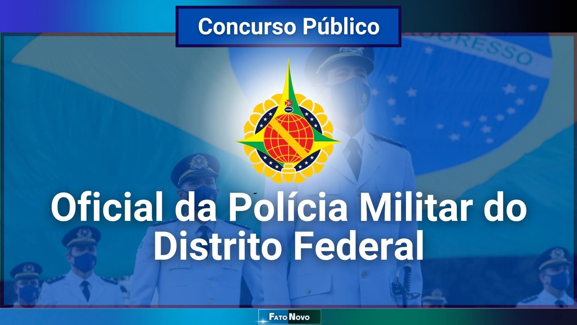 Novo concurso da PMDF para oficiais já tem banca definida; confira!