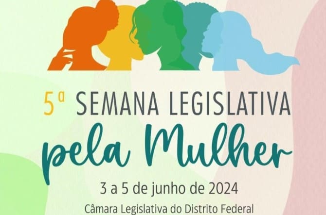 CLDF abre inscrições para a 5ª Semana Legislativa pela Mulher