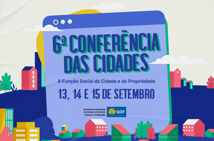 Entidades são habilitadas a participar da comissão da Conferência Distrital das Cidades